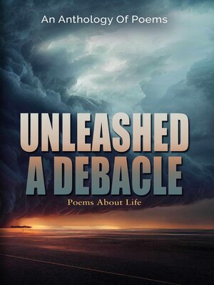 cover image of Unleashed a Debacle